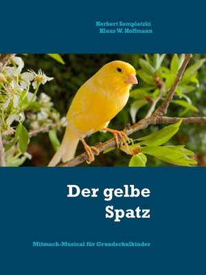 cover image of Der gelbe Spatz